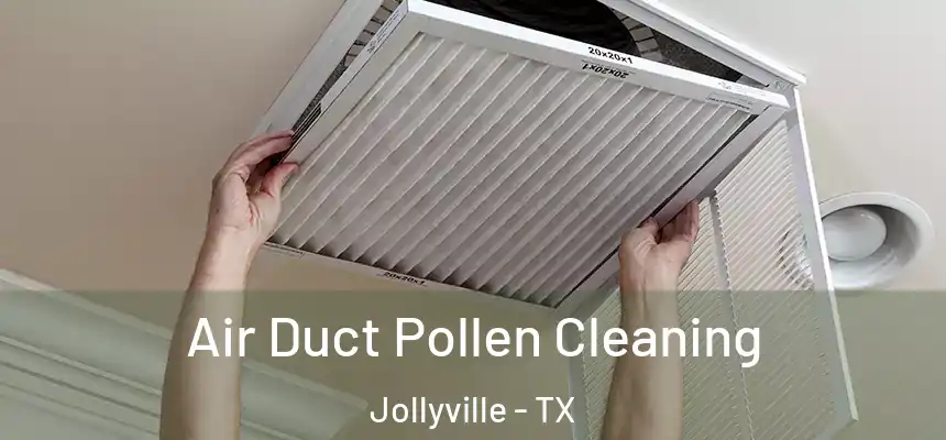  Air Duct Pollen Cleaning Jollyville - TX