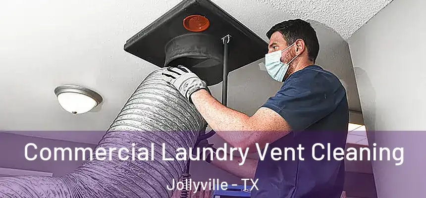 Commercial Laundry Vent Cleaning Jollyville - TX