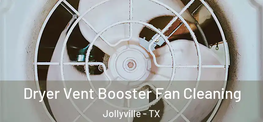 Dryer Vent Booster Fan Cleaning Jollyville - TX