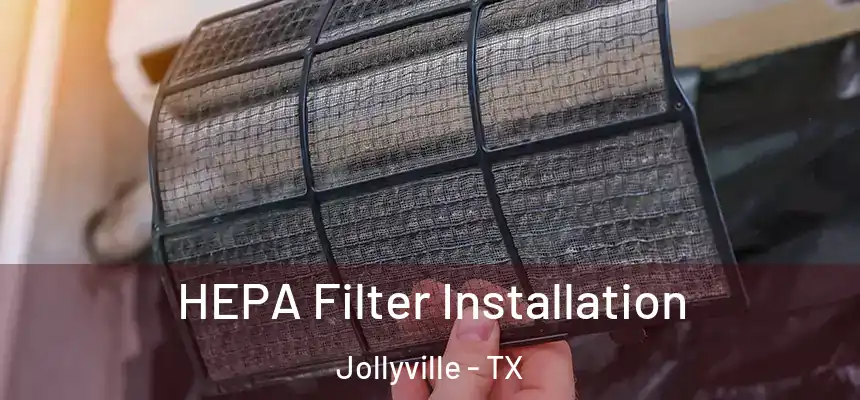 HEPA Filter Installation Jollyville - TX