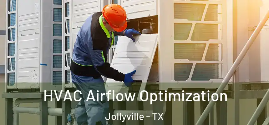  HVAC Airflow Optimization Jollyville - TX