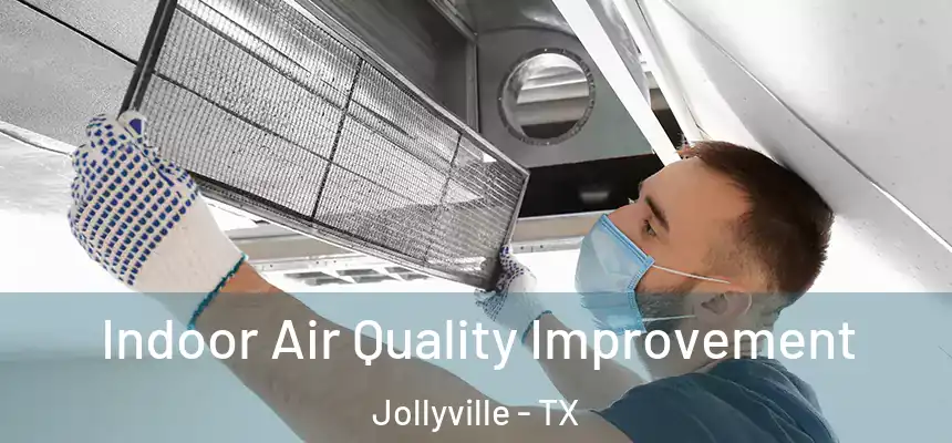 Indoor Air Quality Improvement Jollyville - TX