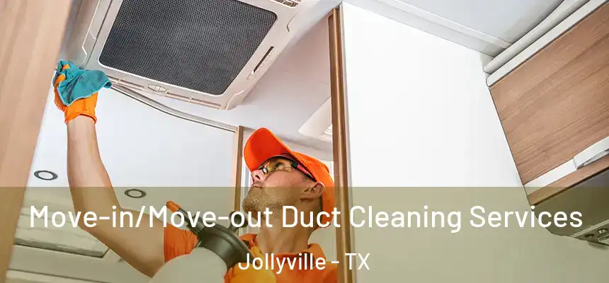 Move-in/Move-out Duct Cleaning Services Jollyville - TX