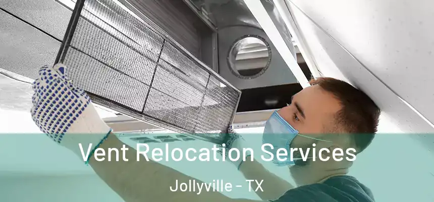  Vent Relocation Services Jollyville - TX