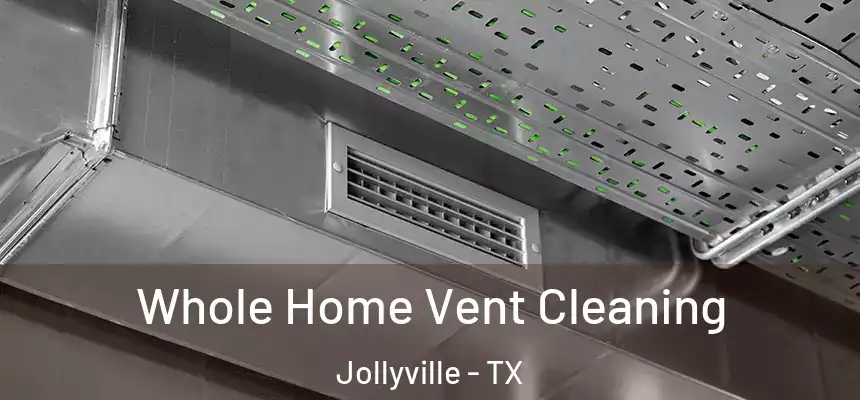  Whole Home Vent Cleaning Jollyville - TX